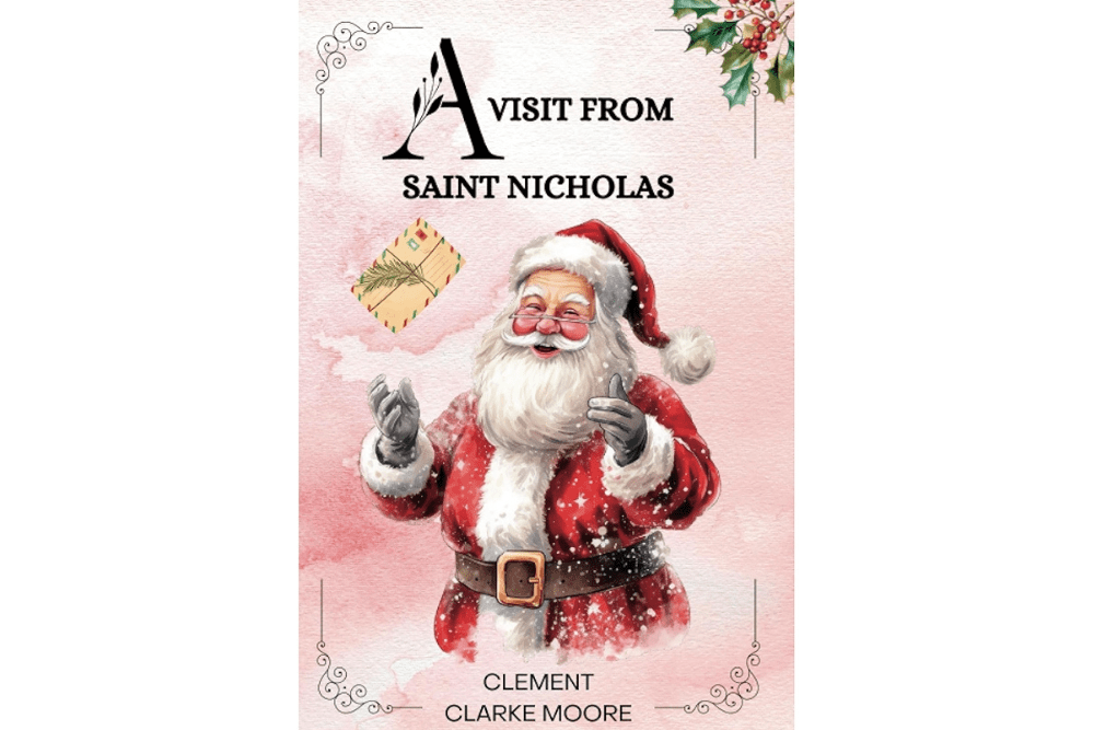 A Visit from St. Nicholas by Clement Clarke Moore